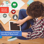Cara Membangun Personal Branding di Media Sosial