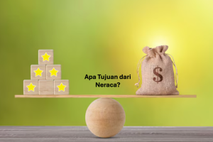 Apa Tujuan dari Neraca