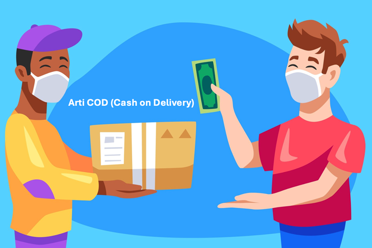 Email And Cod Arti COD (Cash on Delivery): Panduan bagi Pembeli dan Penjual Online - BAMS