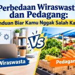 Perbedaan Wiraswasta dan Pedagang